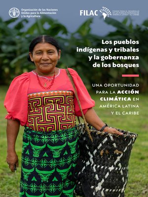 cover image of Los pueblos indígenas y tribales y la gobernanza de los bosques